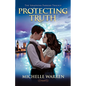 Protecting Truth: The Seraphina Parrish Trilogy - Paperback