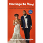 Marriage Be Hard: 12 Conversations to Keep You Laughing, Loving, and Learning with Your Partner - Paperback
