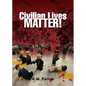 Civilian Lives Matter! - Paperback