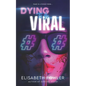 Dying to Go Viral: A Psychological Crime Thriller - Paperback