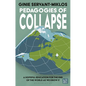 Pedagogies of Collapse: A Hopeful Education for the End of the World as We Know It - Hardcover