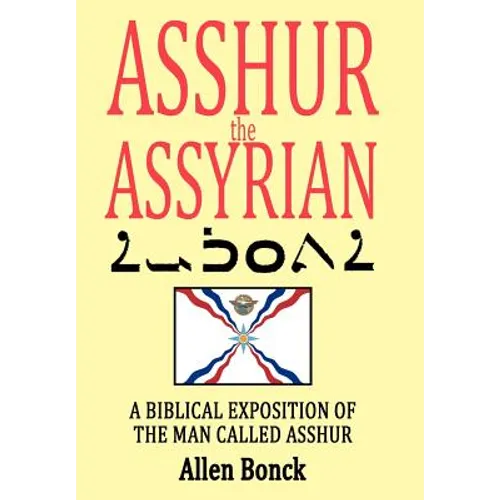 ASSHUR the ASSYRIAN - Hardcover