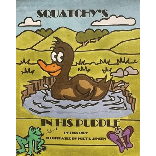 Squatchy's In His Puddle - Paperback