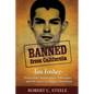 Banned from California: -Jim Foshee- Persecution, Redemption, Liberation ... and the Gay Civil Rights Movement - Paperback