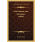 Irish Names And Surnames (1906) - Paperback