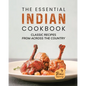 The Essential Indian Cookbook: Classic Recipes from Across the Country - Paperback