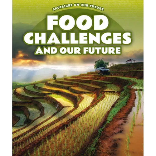 Food Challenges and Our Future - Library Binding