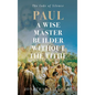 Paul A Wise Master Builder Without the Tithe - Hardcover