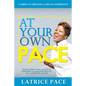 At Your Own Pace: Creating A Life of Consistency - Paperback