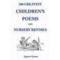 100 Greatest Children's Poems and Nursery Rhymes: Classic Poems for Children from the World's Best-Loved Authors - Paperback