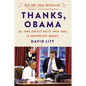 Thanks, Obama: My Hopey, Changey White House Years - Paperback