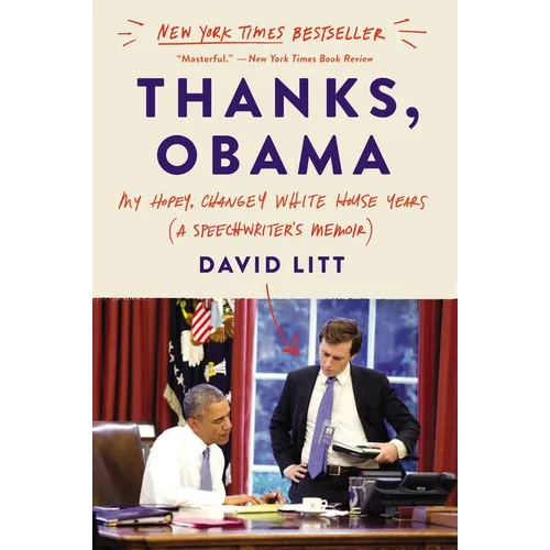 Thanks, Obama: My Hopey, Changey White House Years - Paperback