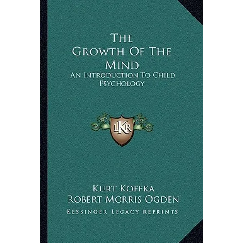 The Growth of the Mind: An Introduction to Child Psychology - Paperback