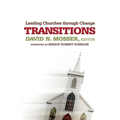 Transitions: Leading Churches through Change - Paperback