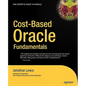 Cost-Based Oracle Fundamentals - Paperback