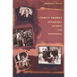 Family Frames: Photography, Narrative and Postmemory - Paperback