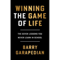 Winning the Game of Life: The Seven Lessons You Never Learn in School - Paperback