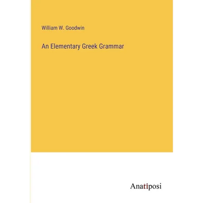 An Elementary Greek Grammar - Paperback
