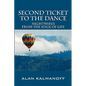 Second Ticket to the Dance: Nightwires from the Edge of Life - Paperback