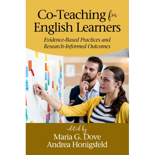 Co-Teaching for English Learners: Evidence-Based Practices and Research-Informed Outcomes - Paperback