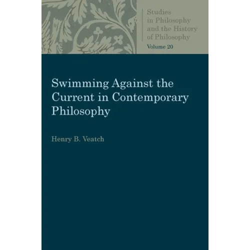 Swimming Against the Current in Contemporary Philosophy - Paperback