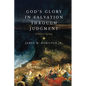 God's Glory in Salvation Through Judgment: A Biblical Theology - Hardcover