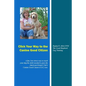 Click Your Way to the Canine Good Citizen: A fun, low-stress way to teach your dog the skills needed to pass the American Kennel Club's Canine Good Ci - Paperback