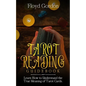 Tarot Reading Guidebook: Learn How to Understand The True Meaning of Tarot Cards - Paperback