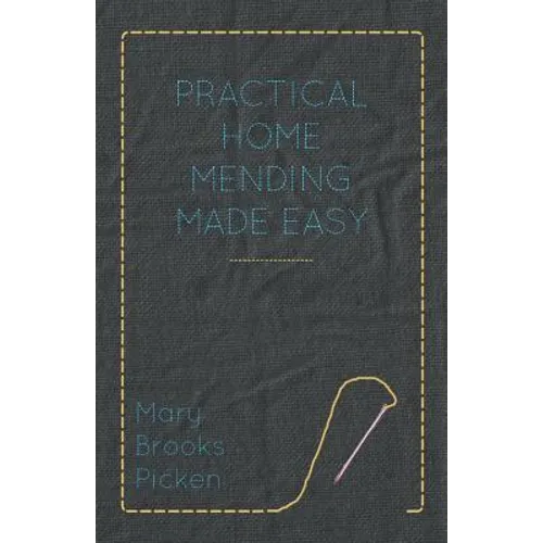 Practical Home Mending Made Easy - Paperback