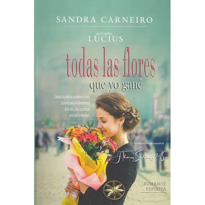 Todas las flores que yo gané - Paperback