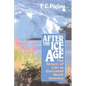 After the Ice Age: The Return of Life to Glaciated North America - Paperback