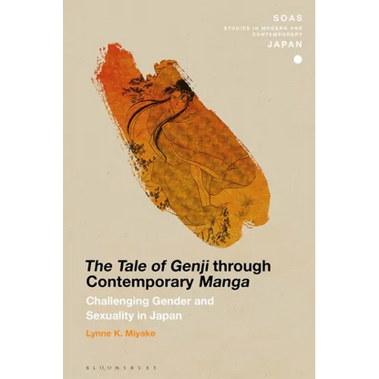 The Tale of Genji Through Contemporary Manga: Challenging Gender and Sexuality in Japan - Paperback