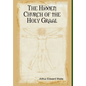 The Hidden Church of the Holy Graal - Hardcover