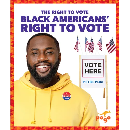 Black Americans' Right to Vote - Library Binding