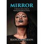 Mirror: A Memoir with an Intro to Healing and Reflective Poetry - Hardcover