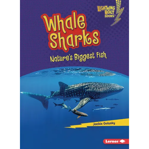 Whale Sharks: Nature's Biggest Fish - Paperback
