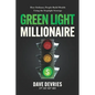 Green Light Millionaire: How Ordinary People Build Wealth Using the Stoplight Strategy - Paperback
