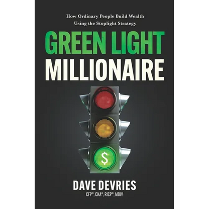 Green Light Millionaire: How Ordinary People Build Wealth Using the Stoplight Strategy - Paperback