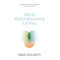 High Performance Living: Using the AOC Model to Improve Every Area of Life - Hardcover