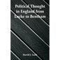 Political Thought in England from Locke to Bentham - Paperback