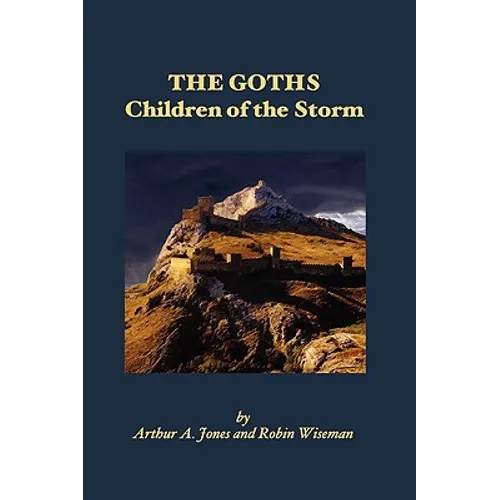 The Goths: Children of the Storm - Paperback