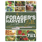 The Forager's Harvest Bible: A Beginner's Guide to Advanced Foraging and Cooking. Discover the Art of Wild Food Preservation. 30+ Delicious and Eas - Paperback