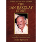 The Ian Barclay Story: Going to the Nth Degree - Paperback