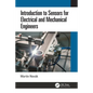 Introduction to Sensors for Electrical and Mechanical Engineers - Paperback