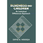 Blindness and Children: An Individual Differences Approach - Paperback