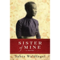 Sister of Mine - Paperback