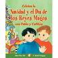 Celebra La Navidad y El Dia de Los Reyes Magos Con Pablo y Carlitos - Paperback