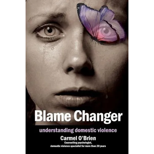 Blame Changer: understanding domestic violence - Paperback