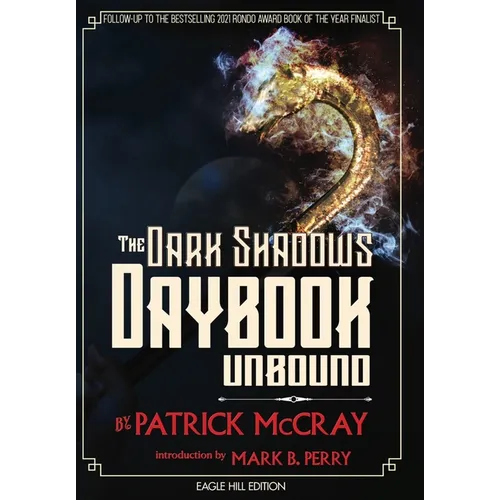 The Dark Shadows Daybook Unbound: Eagle Hill Edition - Hardcover