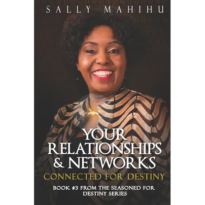 Your Relationships and Networks: Connected for Destiny - Paperback